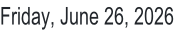 Friday, June 26, 2026